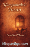 Yüreğimizdeki İnsan