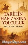 Tarihin Hafızasına Yolculuk