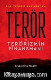 Suç Teorisi Bakımından Terör ve Terörizmin Finansmanı