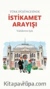 Türk Düşüncesinde İstikamet Arayışı