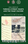 Legal Aspects of Turkish Cypriot Waqfs and The Waqf Culture