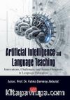 Artifıcial Intelligence And Language Teaching & Innovations, Challenges, and Future Prospects in Language Education