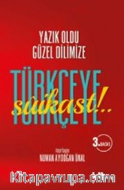 Türkçeye Suikast!