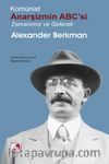 Komünist Anarşizmin Abc'si: Zamanımız ve Gelecek