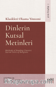 Klasikleri Okuma Yöntemi <br /> Dinlerin Kutsal Metinleri