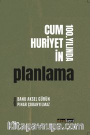 Cumhuriyetin 100. Yılında Planlama