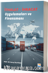 İthalat - İhracat & Uygulamaları ve Finansmanı