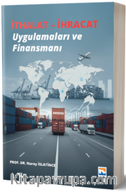 İthalat - İhracat <br /> Uygulamaları ve Finansmanı