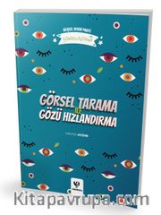 Görsel Tarama ile Gözü Hızlandırma