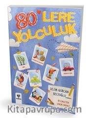 80'lere Yolculuk