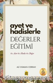 Ayet ve Hadislerle Değerler Eğitimi