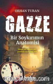 Gazze <br /> Bir Soykırımın Anatomisi