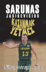 Kazanmak Yetmez <br /> Hayatım ve Basketbolum