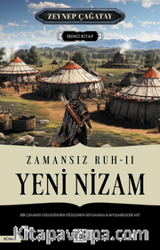 Zamansız Ruh: 2 Yeni Nizam