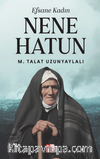 Efsane Kadın Nene Hatun