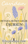 Duygular İnce Gelir Üşürsün