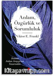 Anlam Özgürlük ve Sorumluluk