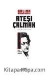 Ateşi Çalmak 1 / Karl Marx 'ın Gençliği