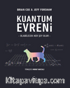 Kuantum Evreni & Olabilecek Her Şey Olur