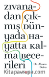 Zıvanadan Çıkmış Dünyada Hayatta Kalma Becerileri