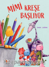 Mimi Kreşe Başlıyor