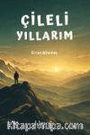 Çileli Yıllarım