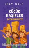 Küçük Kaşifler Çatalhöyük'te