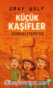 Küçük Kaşifler Göbeklitepe'de