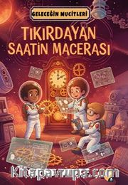 Tıkırdayan Saatin Macerası