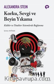Korku, Sevgi ve Beyin Yıkama