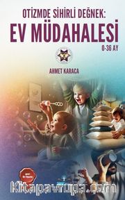 Otizmde Sihirli Değnek: Ev Müdahalesi