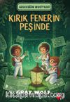 Kırık Fenerin Peşinde