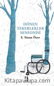 Dönen Tekerlekler Senfonisi
