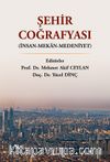 Şehir Coğrafyası & İnsan-Mekan-Medeniyet