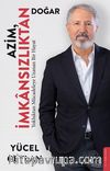 Azim İmkansızlıktan Doğar