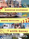 Hindistan Sıcağından Norveç Buzuluna
