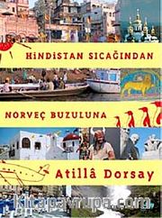 Hindistan Sıcağından Norveç Buzuluna