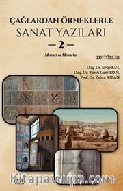 Çağlardan Örneklerle Sanat Yazıları II <br /> Mimari ve Mimarlar