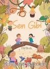 Sen Gibi