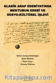 Klasik Arap Edebiyatında Mektubun Edebî ve Sosyo-Kültürel İşlevi