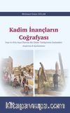 Kadim İnançların Coğrafyası