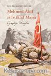 Mehmet Akif ve İstiklal Marşı; Gençliğe Mesajlar