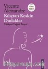 Kılıçtan Keskin Dudaklar