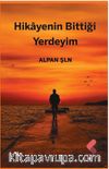 Hikayenin Bittiği Yerdeyim