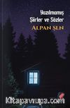 Yazılmamış Şiirler ve Sözler