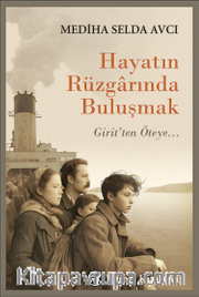 Hayatın Rüzgarında Buluşmak