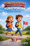 Türkiye Yüzyılı Maarif Modeli Işığında Yürüyorum İlkokul