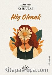Hiç Olmak