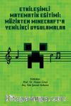 Etkileşimli Matematik Eğitimi: Müzikten Minecraft'a Yenilikçi Uygulamalar