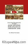 Erzurum Vilayet Salnamelerine Göre 19. Yüzyılda Çıldır Sancağının İdari, Adli, Mali ve Demografik Yapısı